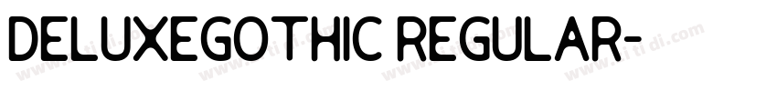 DeLuxeGothic Regular字体转换 DeLuxeGothic Regular字体转换